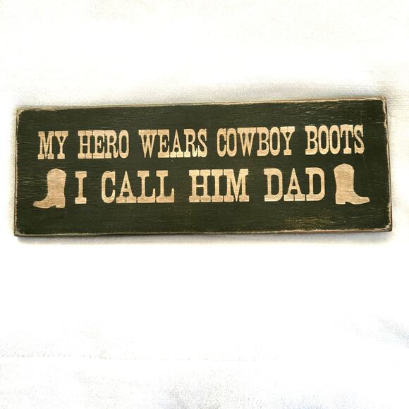 Western Wooden Plaque Honoring Dad Hero Cowboy Boot 15" x 5" - Picture 1 of 7
